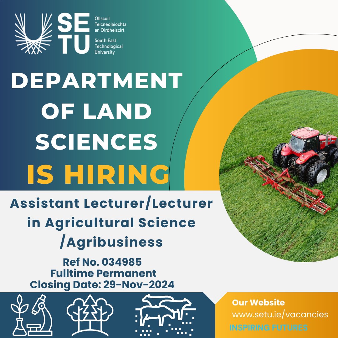AgricultureSETU (Waterford) (@setuagriculture) on Twitter photo Exciting Opportunity Alert! <a href="/SETUIreland/">South East Technological University</a> is seeking to recruit an Assistant Lecturer/Lecturer in Agricultural Science/Agribusiness. Check out SETU for more information setu.ie/vacancies
<a href="/eleanorkent44/">Eleanor Kent</a> Exciting Opportunity Alert! <a href="/SETUIreland/">South East Technological University</a> is seeking to recruit an Assistant Lecturer/Lecturer in Agricultural Science/Agribusiness. Check out SETU for more information setu.ie/vacancies
<a href="/eleanorkent44/">Eleanor Kent</a>