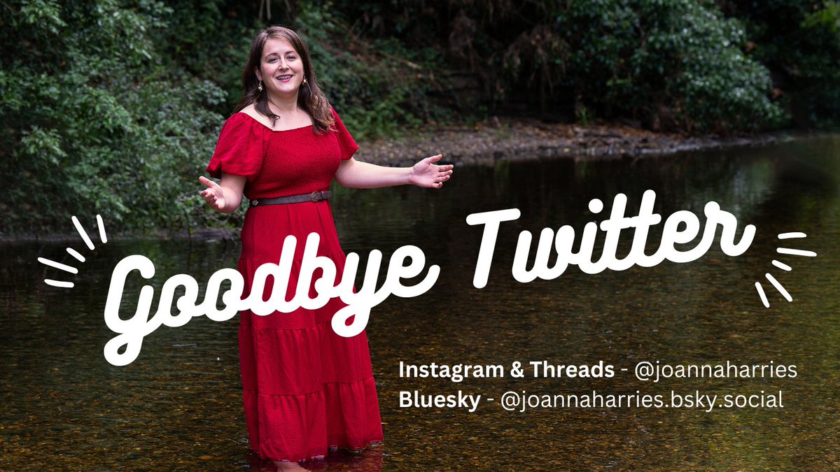 Twitter (the old twitter) was always my favourite, so I held on in the hope it might revert back into the hands of someone less horrifying. But I don't think that's going to happen any time soon, so I'm off👋

Instagram &amp; Threads @ JoannaHarries 
Bluesky @ joannaharries.bsky.social