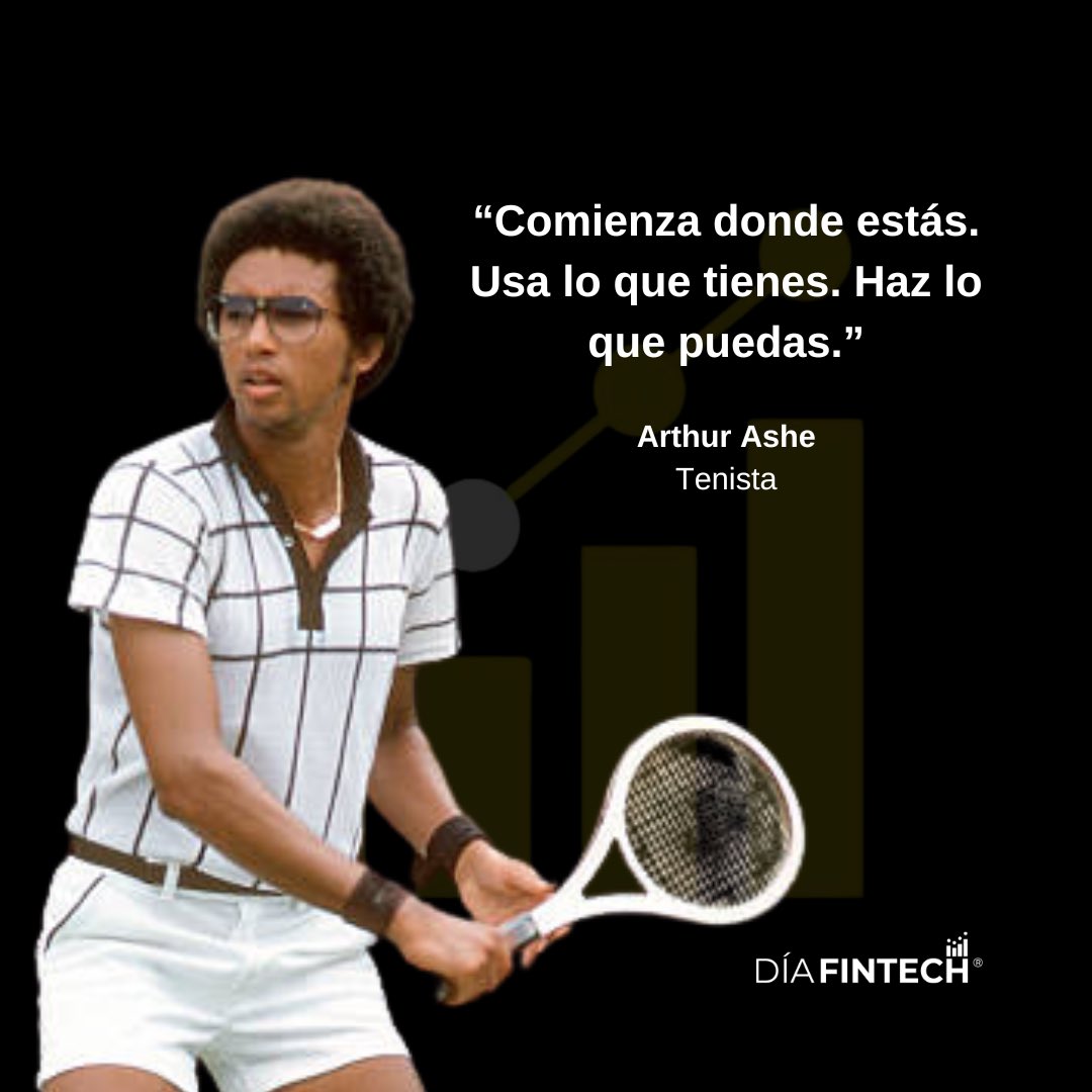 "Comienza donde estás 🟩. Usa lo que tienes 🎒. Haz lo que puedas 💪."
Una invitación clara a actuar con lo que está a nuestro alcance, paso a paso. 🌟

Arthur Ashe
Tenista

#fintech #fintechnews #diafintech #news #criptomonedas #bitcoin #metaverso #nft #economia #eth #nft