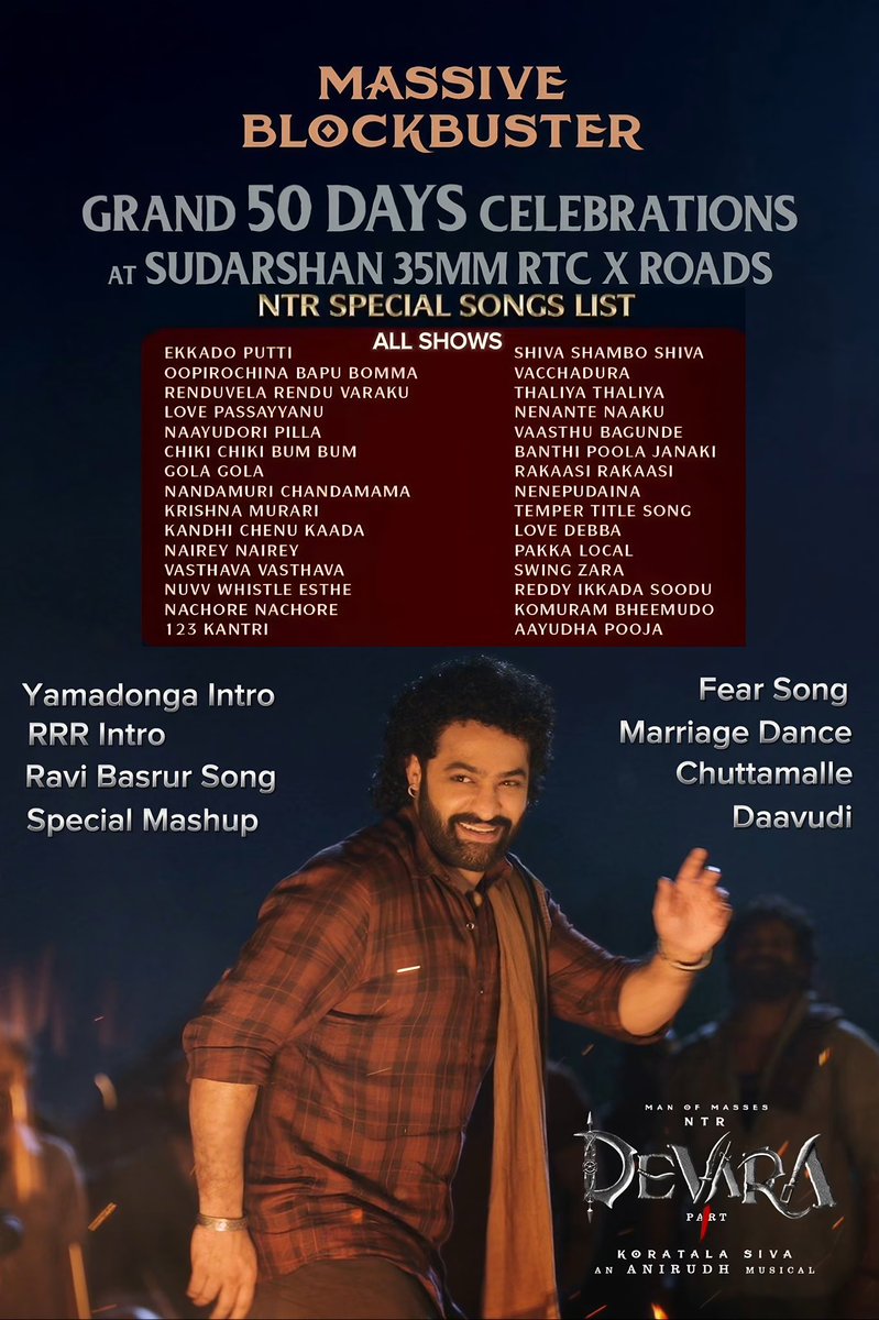 NtrMurali9999's tweet photo. Join the GRAND 50 DAYS CELEBRATIONS for Devara at Sudarshan 35MM, RTC X Roads!

All the songs below will be played during the shows. Don’t miss it!

#Devara50Days #ManOfMassesNTR 
@tarak9999 ❤️ @DevaraMovie https://t.co/kPsrhcWVWT