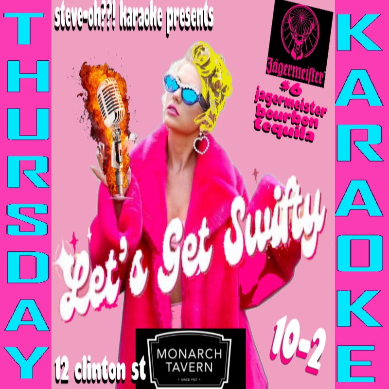 savage7's tweet photo. ThursdayThursdayThursday!!!  LET'S GET SWIFTY!!!
Monarch Thursday 
LET'S RAWK!!!!!! COME EARLY!!!
$6 Tequila/Bourbon/Jaager
is yur reward!!!
12 Clinton St. 10-2

#steveokaraoke #monarchkaraoke #jagermeister #jagerkaraoke #thursdaykaraoke #swiftykaraoke

https://t.co/qFbrE6sG6q https://t.co/3D6OUYhULi