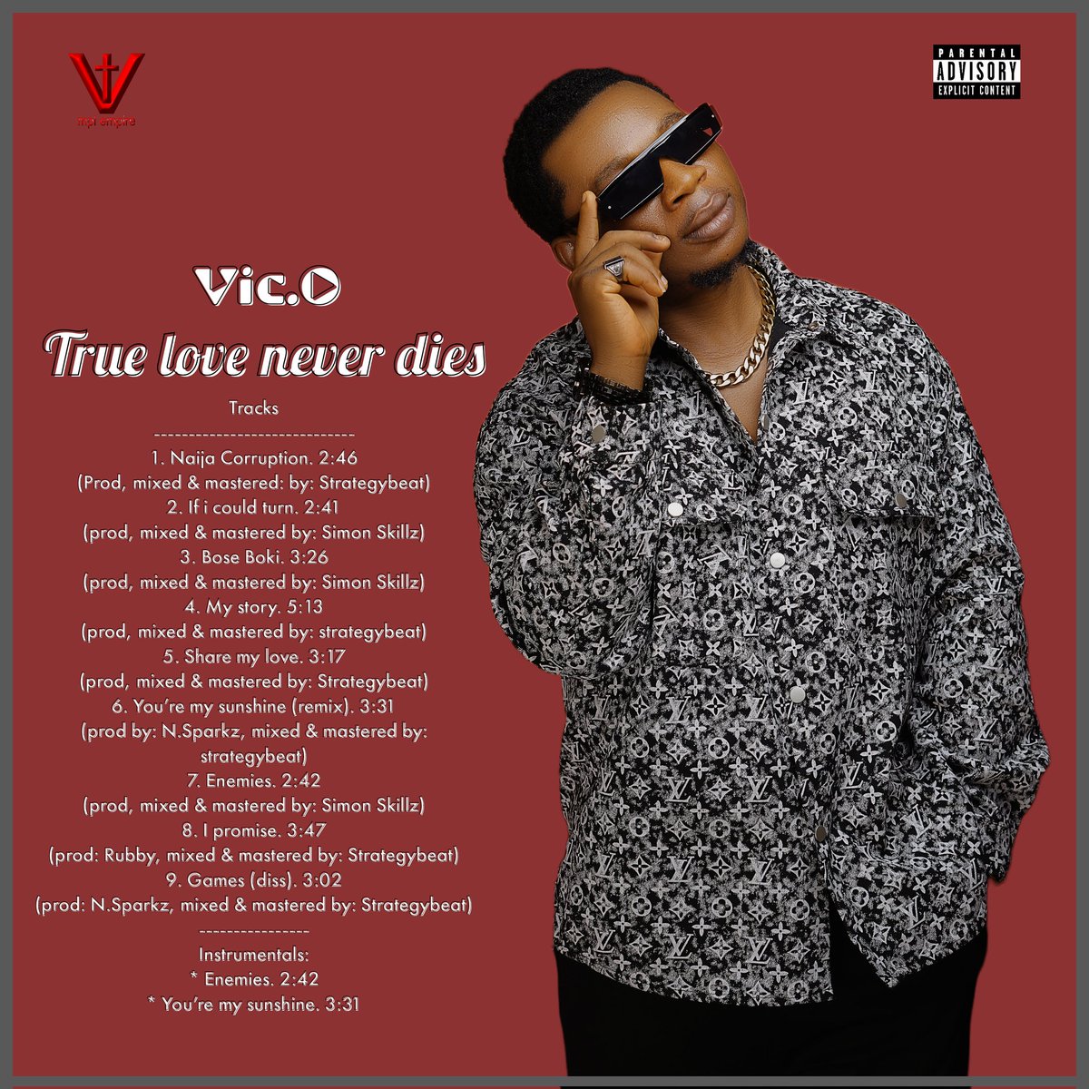 mplempire's tweet photo. The second album of Vic.O @iam_vic_o that y'all have  been waiting for titled: #trueloveneverdies 

is finally here. https://t.co/zJI7y4Qe6X