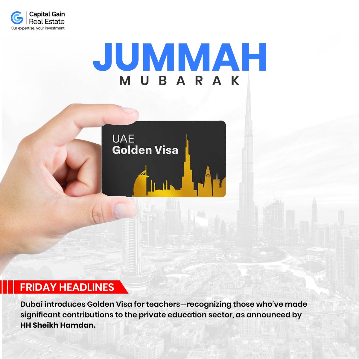 CapitalGainUAE's tweet photo. Jumma Mubarak! 🌙 
This Friday brings exciting news! Dubai introduces the Golden Visa for teachers, honoring their valuable contributions to the private education sector. A big step towards recognizing those who shape our future. 📚✨
📞 +971 52 640 4987
#CapitalGainRealEstate https://t.co/hQ11aNeUWG