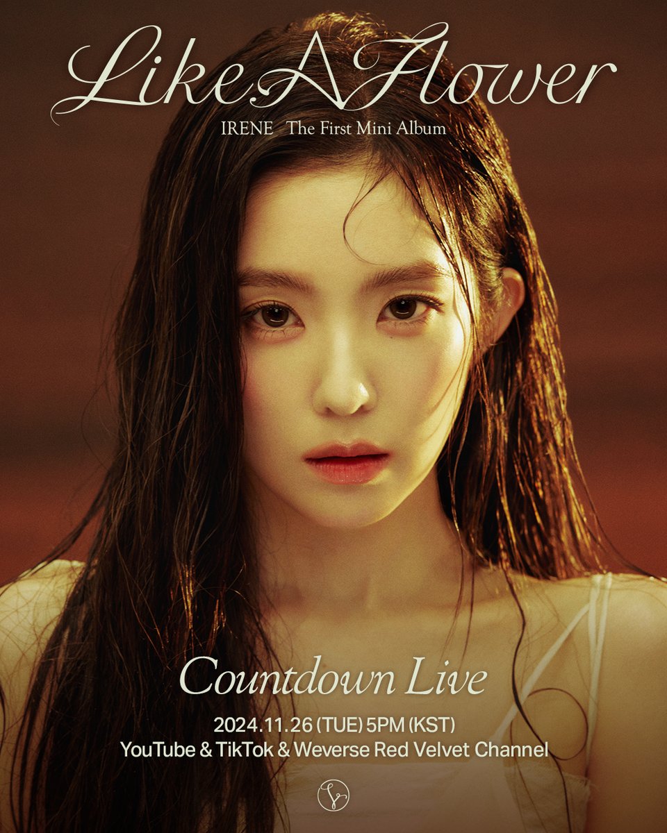 RVsmtown's tweet image. 【IRENE 아이린 'Like A Flower' Countdown Live】
➫ 2024.11.26 5:00 PM (KST)
 
YouTube / TikTok / Weverse Red Velvet Channel
코너 참여 ➫ naver.me/I5504cgz
 
#아이린 #IRENE
#LikeAFlower #IRENE_LikeAFlower
#레드벨벳 #RedVelvet
