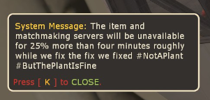 heavyfortres's tweet photo. might be the greatest tf2 system message of all time. developers are becoming self aware :o https://t.co/4OZbqzHvpd