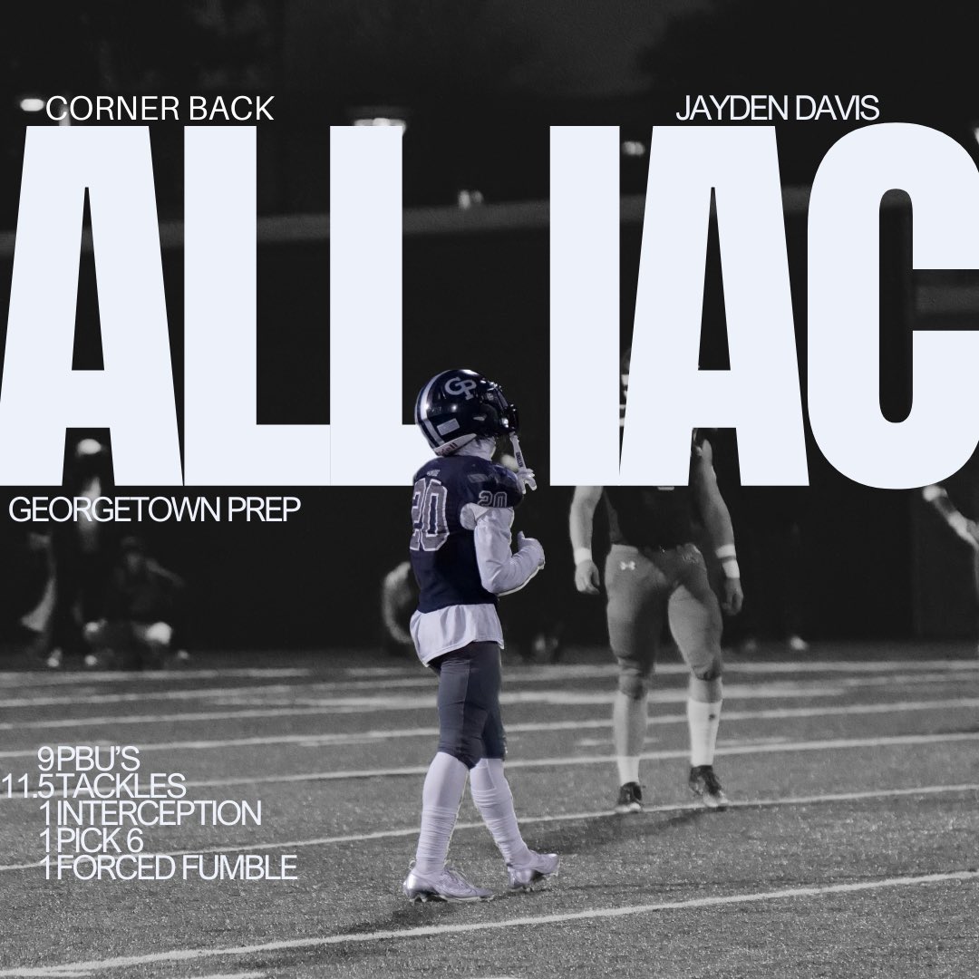 Jayden Davis (@_jaydendavis20) on Twitter photo Blessed to be named All IAC Conference for Corner Back. Thanks to my teammates and Coaches, I was placed in the right positions to make this happen🙏<a href="/coach_McCleary/">Sean McCleary, M. Ed.</a> <a href="/EOLiddy/">Eamon O'Liddy</a> <a href="/DmvSportsLive6/">DmvSports</a> <a href="/prepprospect1/">The Prep Prospect Report</a> #AMDG Blessed to be named All IAC Conference for Corner Back. Thanks to my teammates and Coaches, I was placed in the right positions to make this happen🙏<a href="/coach_McCleary/">Sean McCleary, M. Ed.</a> <a href="/EOLiddy/">Eamon O'Liddy</a> <a href="/DmvSportsLive6/">DmvSports</a> <a href="/prepprospect1/">The Prep Prospect Report</a> #AMDG