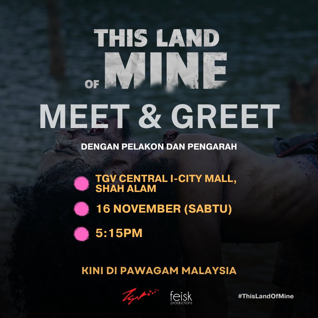 TGVCinemas's tweet photo. WAHHH! Jom guys serbu TGV Central I-City Mall untuk beramah mesra bersama barisan pelakon dan pengarah #ThisLandofMine ESOK! 😍
Dapatkan tiket korang SEKARANG! 🎟️ https://t.co/FucSStKlgT
#TLOM #SapotLokal https://t.co/SQUrWSAxhf
