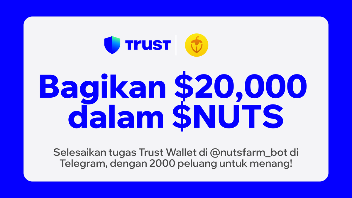 🌰 Kami bekerja sama dengan @nutsfarm1337 untuk memberikan $20,000 dalam $NUTS kepada komunitas #TrustWallet!

Cara bergabung:  
💙 Like dan repost  
💙 Follow <a href="/TrustWalletID/">Trust Wallet Indonesia</a> dan @nutsfarm1337  
💙 Selesaikan tugas Trust Wallet di bawah ini 👇  
short.trustwallet.com/nuts
