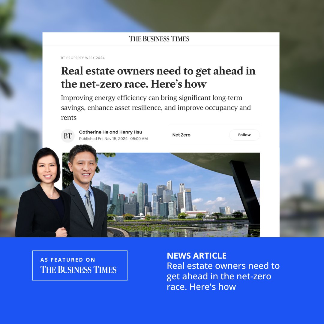 Catherine He, Head of Research, and Henry Hsu, Head of ESG at Colliers Singapore share insights in The Business Times on how real estate owners can strategically navigate Singapore’s net-zero transition. 

Read the full article: ow.ly/Vnj950U7B70