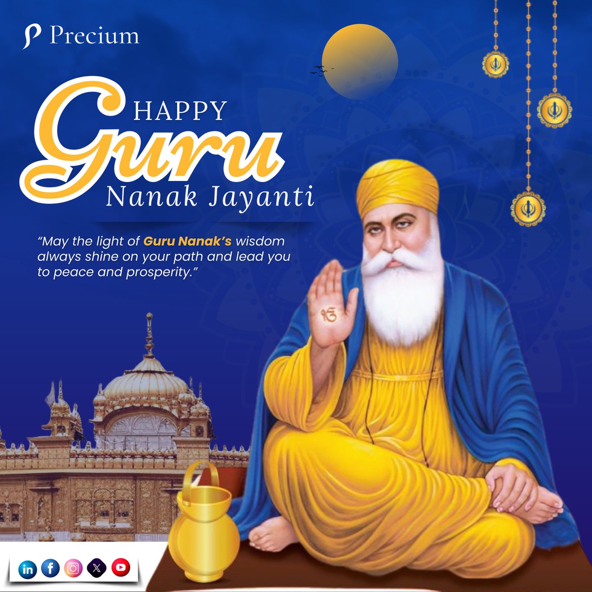 PreciumL51275's tweet photo. Wishing you a blessed #GuruNanakJayanti ! May the teachings of Guru Nanak Dev Ji embrace love, kindness, and brotherhood in your life.🙏✨
#PreciumTechnologies #gurunanakjayanti2024 #BlessingsOfGuruNanak #PathOfKindness #PeaceAndUnity #GuruNanakDevJi https://t.co/1bqzyHAhGv