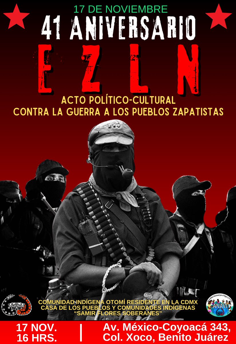 #17Noviembre_41añosEZLN
Acto Político-Cultural 
Contra la Guerra a los Pueblos Zapatistas
Mensaje, Coro de la Escuelita Otomí, Expo-Foto, Zapatista, Música, Poesía, Venta de productos y artesanías. Y baile de la Rebeldía. #NawalDelArrabal y un rico y aromático #CaféZapatista