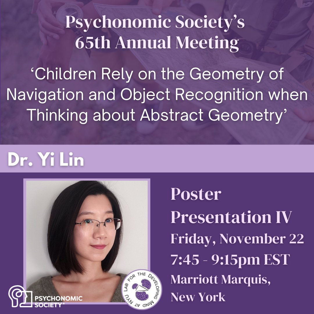 Today, Dr. Yi Lin will be presenting at the Psychonomic Society's 65th Annual Meeting!

Stop by to hear about her research being done on the role that everyday intuitions about the geometry of navigation and object recognition play in the development of abstract geometry 🗺️📚