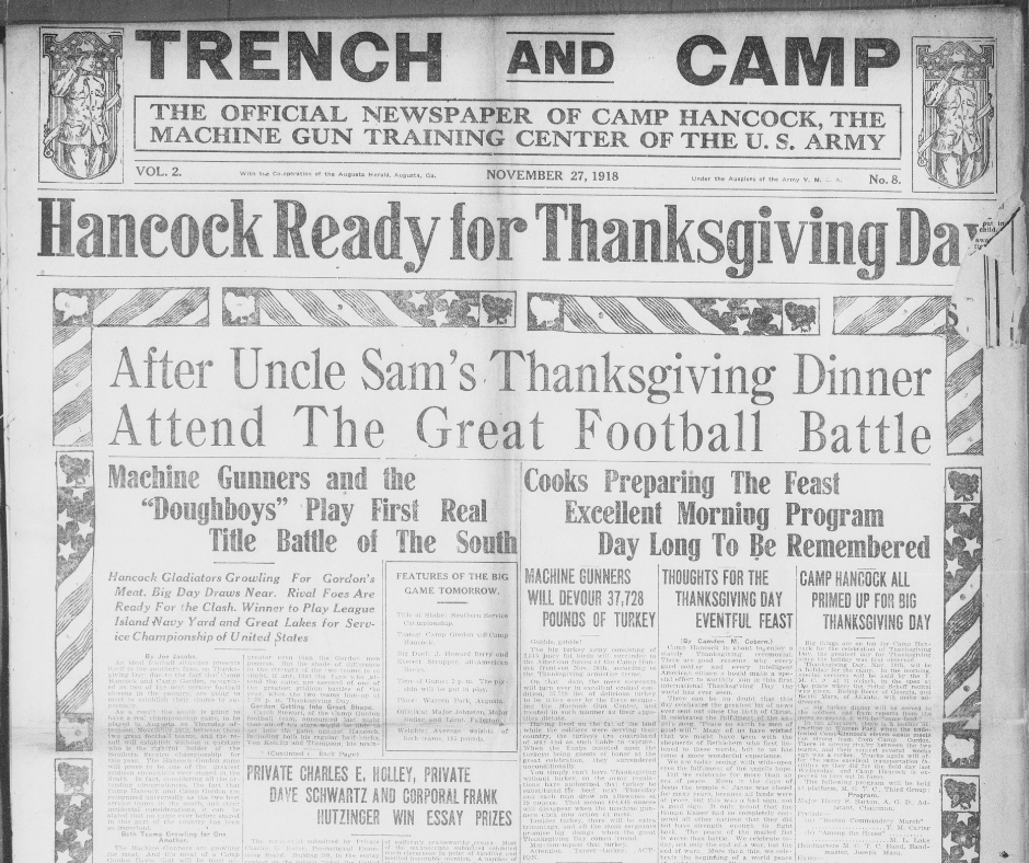 We're headed into the final weekend before Thanksgiving! Check out this issue of the Trench and Camp of November 27, 1918! #Thanksgiving #ww1 #augustaga #ChronAm

View the full issue via the National Endowment for the Humanities' Chronicling America: chroniclingamerica.loc.gov/lccn/sn8905353…