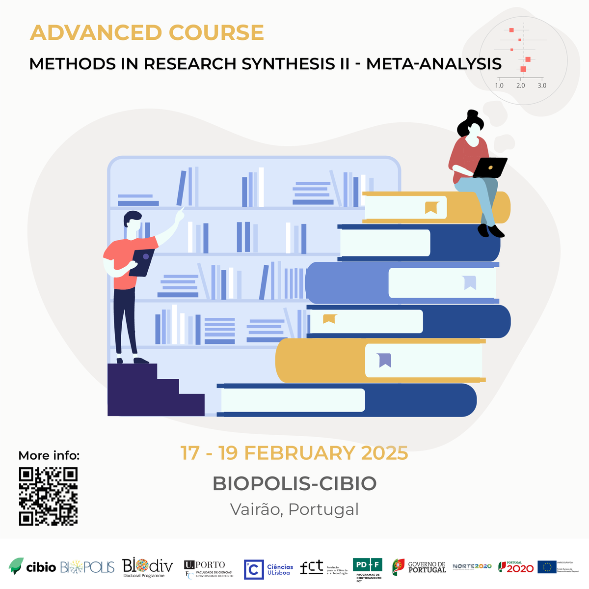 📢Novo Curso Avançado/New Advance Course: Methods in Research Synthesis II – Meta-Analysis

📅 17-19/02/2025 | 📍BIOPOLIS-CIBIO, Vairão

📌 Inscreve-te até/Register by 19/12! 

🔗Mais informação e registro/More info and registration: cibio.up.pt/en/events/meth…