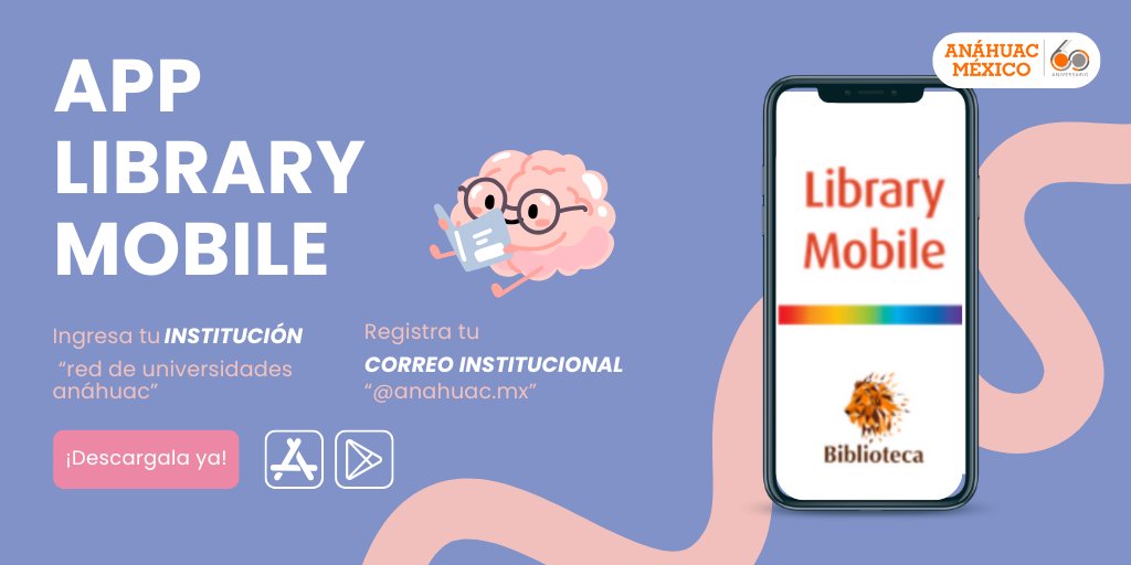 Biblioanahuac's tweet image. La biblioteca en la palma de tu mano! Con #LibraryMobile, accede a todos los recursos de #BiblioAnáhuac desde cualquier lugar. #EstudioSmart