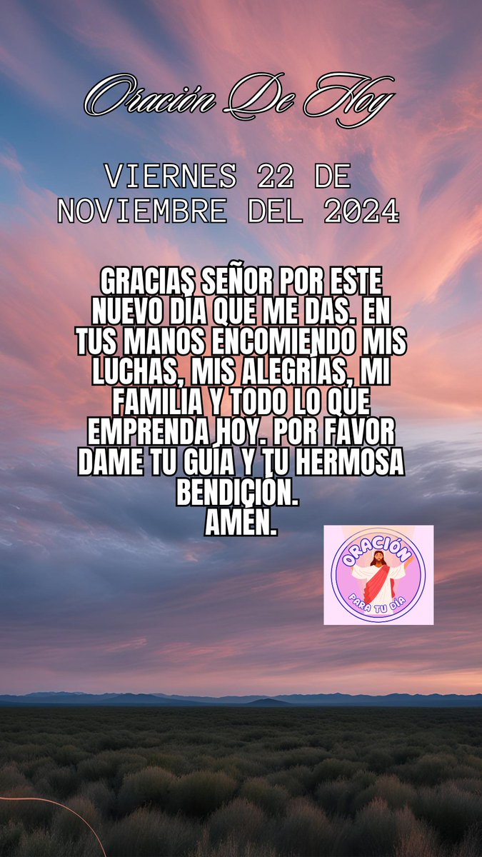 OCortas83908's tweet photo. Oración Del Dia De Hoy Viernes 22 De Noviembre Del 2024 🙏☀️  #oraciondelamañana #Oraciondehoy #Dios #oracion #Cristo  #Jesucristo  #FraseDelDía  #BuenosDiasATodos #Miercoles #22noviembre #22novembre https://t.co/tkFhsqiWmy