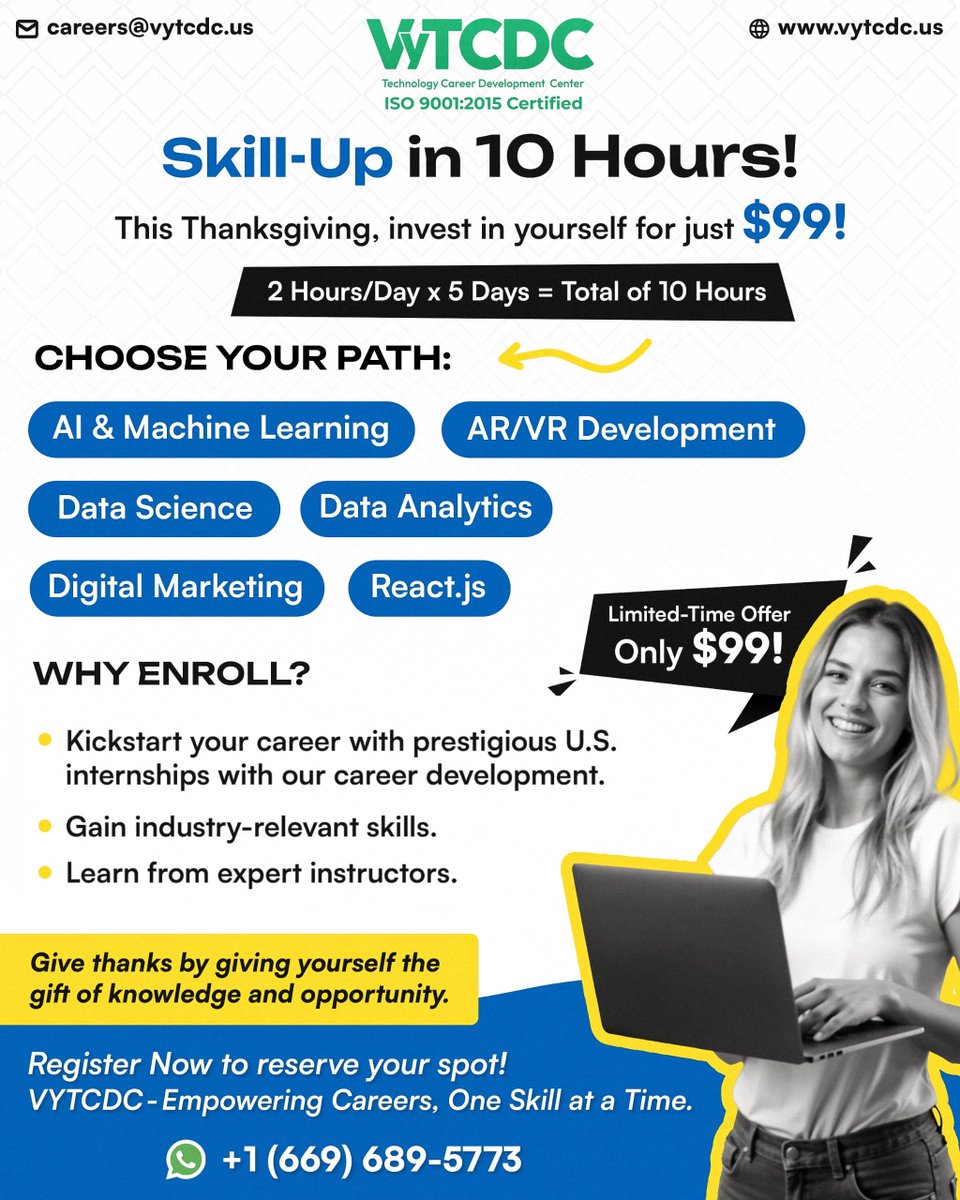 Vytcdcusa2002's tweet image. 🎉 Skill-Up in 10 Hours! 🎉
This Thanksgiving, invest in yourself for just $99!

🕒 2 Hours/Day x 5 Days = Total of 10 Hours

#SkillUp #ThanksgivingSale #InvestInYourself #OnlineLearning #CareerDevelopment #ITTraining #MachineLearning #ARVR #DataScience #DataAnalytics