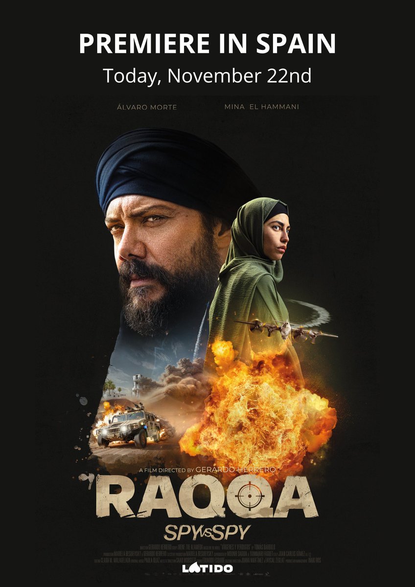 RAQQA: SPY VS SPY, directed by Oscar-winning producer Gerardo Herrero, already pre-sold to more than 15 territories worldwide, premieres today in Spain. Starring the acclaimed actors Álvaro Morte and Mina El Hammani.

<a href="/TornasolMedia/">Tornasol Media</a> Angle Production

#Raqqa #Raqa #Premiere