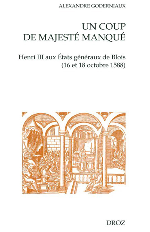 #VendrediLecture Vient de paraître "Un coup de majesté manqué. Henri III aux États généraux de Blois (16 et 18 octobre 1588)" par Alexandre Goderniaux <a href="/Librairie_Droz/">Librairie Droz</a> avec le soutien du <a href="/CRCVersailles/">CRCV</a> 

➡️chateauversailles-recherche.fr/francais/publi…