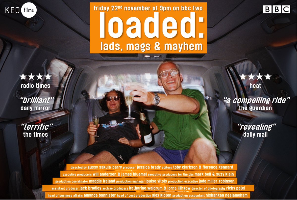 loaded: lads, mags &amp; mayhem 

It was a magazine that epitomised the 90s in its irreverance and appetite for hedonism, cultivating lad culture... but at what cost?

Out tonight on <a href="/BBCTwo/">BBC Two</a> at 9pm and <a href="/BBCiPlayer/">BBC iPlayer</a>