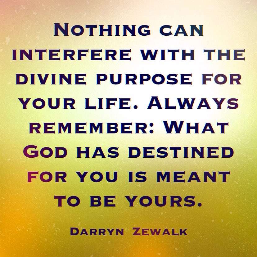 Good Friday Encouragers, Remember, nothing can interfere with your divine purpose.