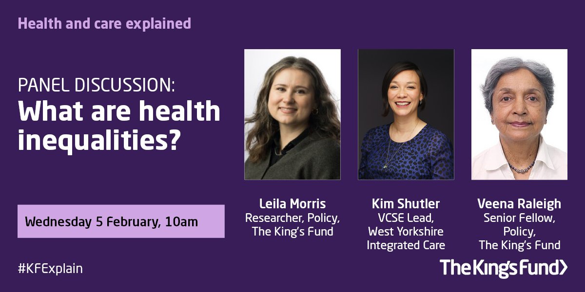 TheKingsFund's tweet image. At our #KFExplain event we&apos;ll be exploring the causes of health inequalities, how the new government is planning to tackle them and the inequalities experienced by certain ethnic minority groups with @KimShutler, Leila Morris and Veena Raleigh.  kingsfund.org.uk/events/health-…