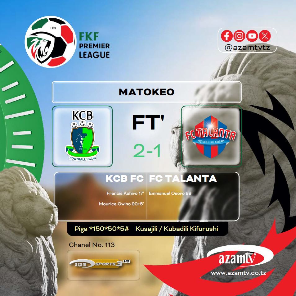 azamtvtz's tweet photo. MATOKEO | #FKFPL:

FT: KCB FC 2-1 FC Talanta

Mechi inayofuata ni Kariobang Sharks dhidi ya Kenya Police saa 10:00 jioni, LIVE #AzamSports3HD

#LigiKuuKenya #FKFPremierLeague #FKFPL #KPL #KenyaPremierLeague #KCBFCvsFCTalanta #KCBFC #FCTalanta #KCBTalanta https://t.co/dBmJ3lF6gI