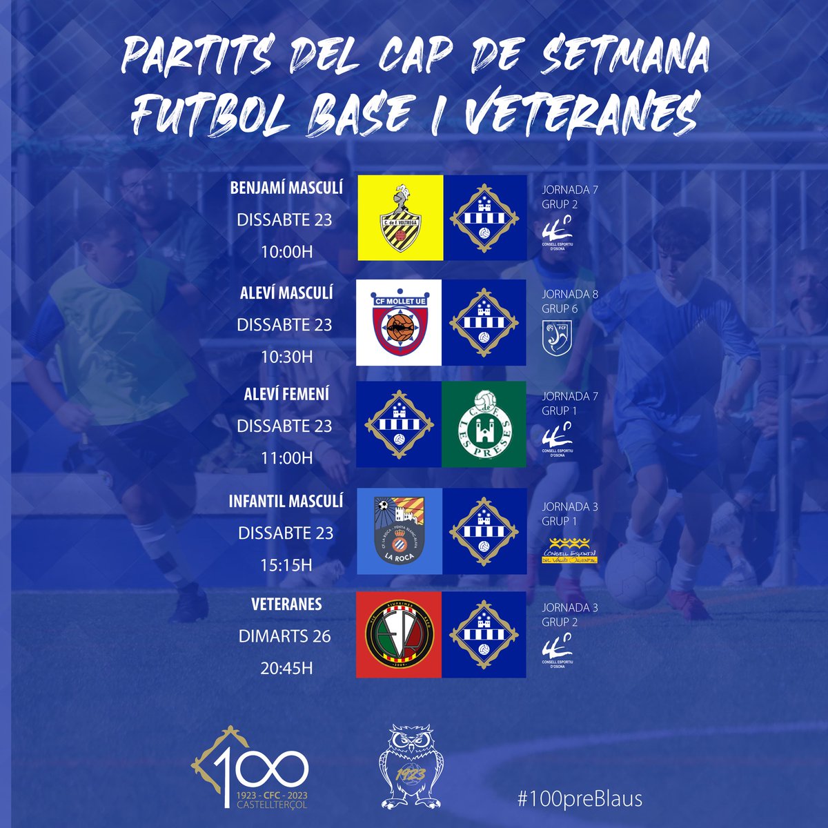 CFCastelltersol's tweet photo. Partits d'aquest cap de setmana dels equips del #FutbolBase i #vereranes!
🦉💙L'equip #AlevíFemení juga a casa.
🏟️Us esperem a #CollDeMosca!
#100preBlaus https://t.co/J5qm22POZ8