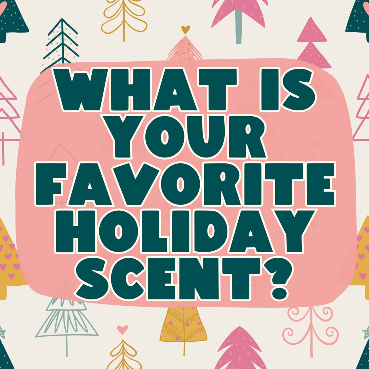 chickaadeechick's tweet photo. What is your favorite 🤩 holiday scent? https://t.co/6hPt9s6tlU