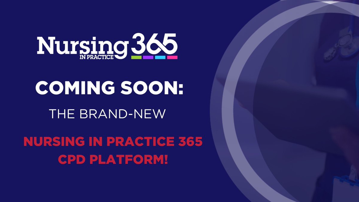 Exciting News! We're launching a brand-new Nursing in Practice 365 website on Thursday next week 🎉

To prepare, our current site will be unavailable starting Monday 25th November 

Thanks for your patience—we’ll let you know you as soon as we're live!

 #NewSiteComingSoon