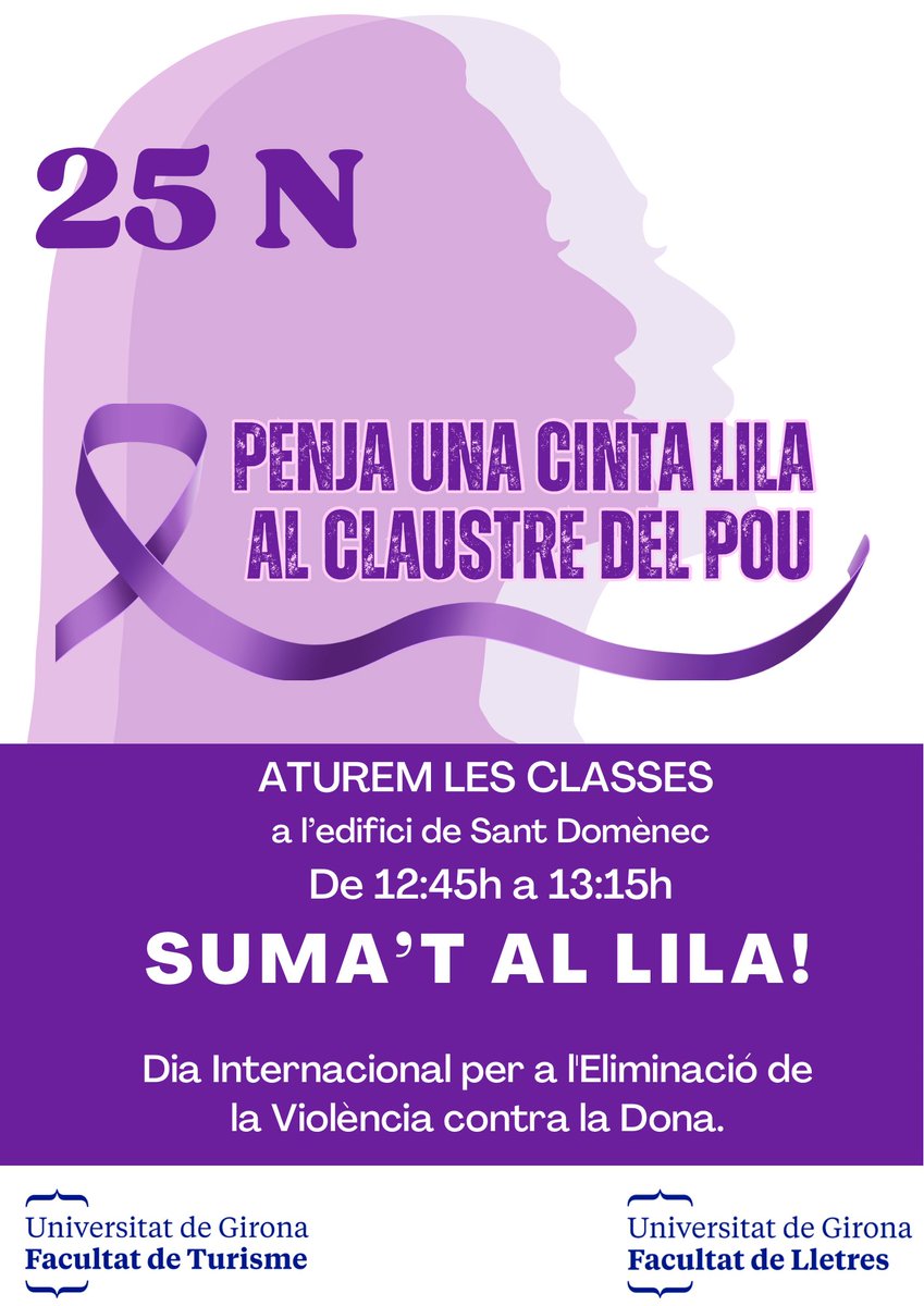 💜SUMA'T AL LILA!

💪🏼El dilluns vinent, 25 de novembre, la <a href="/UdGLletres/">Facultat de Lletres UdG</a> i la <a href="/UdGFacTurisme/">Facultat de Turisme</a> han organitzat un acte pel Dia Internacional de l'Eliminació de la Violència contra la Dona.
🗣️Participa-hi i aporta el teu granet de sorra al Claustre del Pou (de 12:45 a 13:15h).