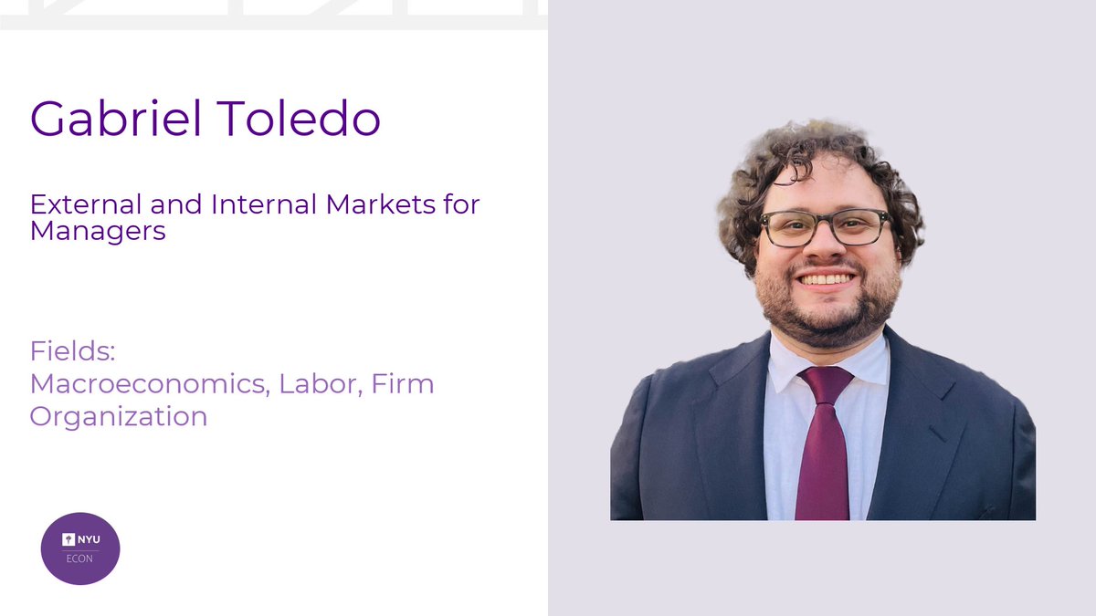 NYU Economics Department (@nyufasecon) on Twitter photo Gabriel Toledo (<a href="/gs_toledo/">Gabriel Toledo</a>) is a macro and labor economist studying the interaction between external labor markets for managers and firms' internal reallocation decisions. Learn more at gstoledo.github.io. Gabriel Toledo (<a href="/gs_toledo/">Gabriel Toledo</a>) is a macro and labor economist studying the interaction between external labor markets for managers and firms' internal reallocation decisions. Learn more at gstoledo.github.io.