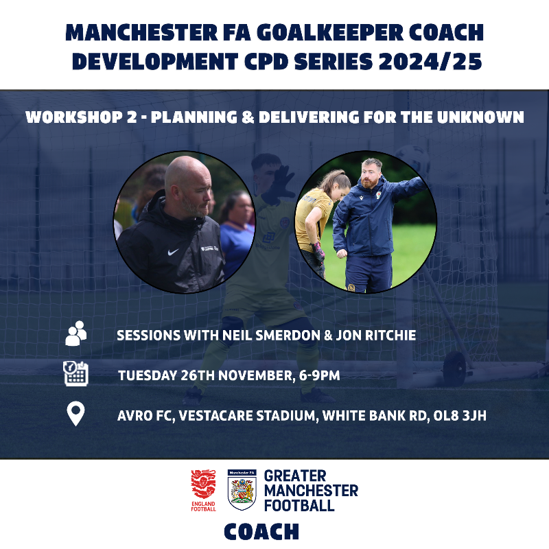 Manchester_FA's tweet photo. Manchester FA Goalkeeper Coach Development CPD Series 🧤

Continue your coach development journey and join our hosts Jon Ritchie &amp; Neil Smerdon as they use their knowledge to plan and deliver for the 'unknown' ⁉️