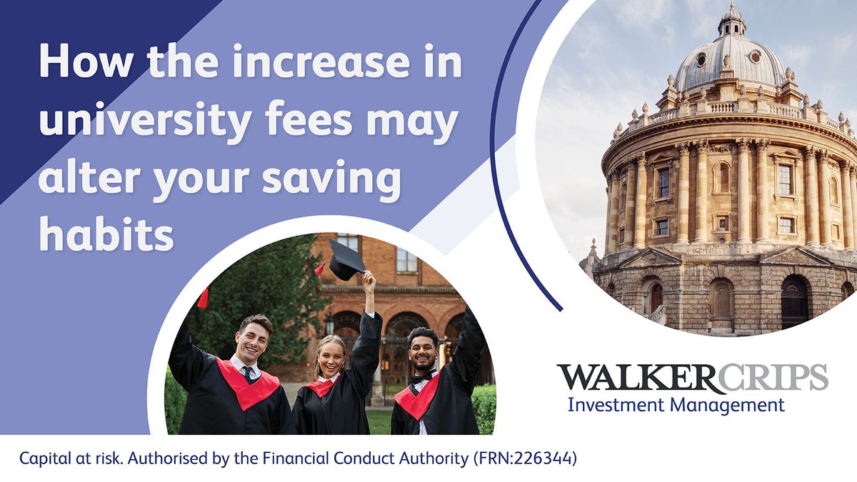 WalkerCrips's tweet photo. University fees in England will rise to £9,535. More students are expected to borrow due to the rise in living costs so this will impact our children’s financial future. Read our article to explore options available to you to prepare: https://t.co/6QKmbt7oLB. #universityfees https://t.co/v4NwIxXrT3