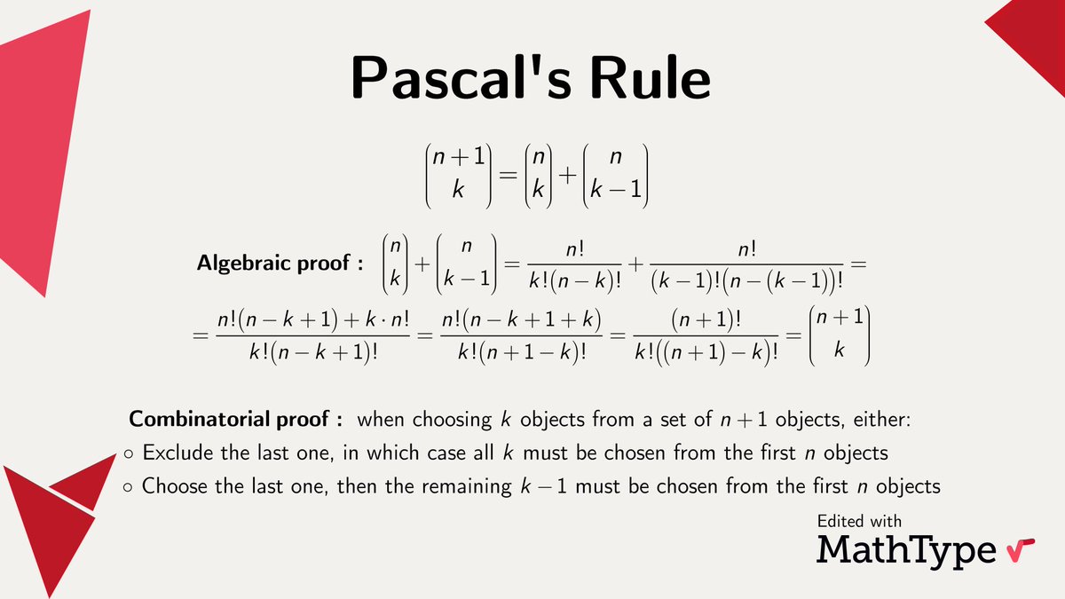 Pascal's Combinatorial Rule can be proved in a sentence:
"If from a set of n+1 we choose k objects, we either exclude the last one, in which case we choose k from the first n, or include it, in which case we choose k-1 from the remaining n".

#MathType #math #mathfacts