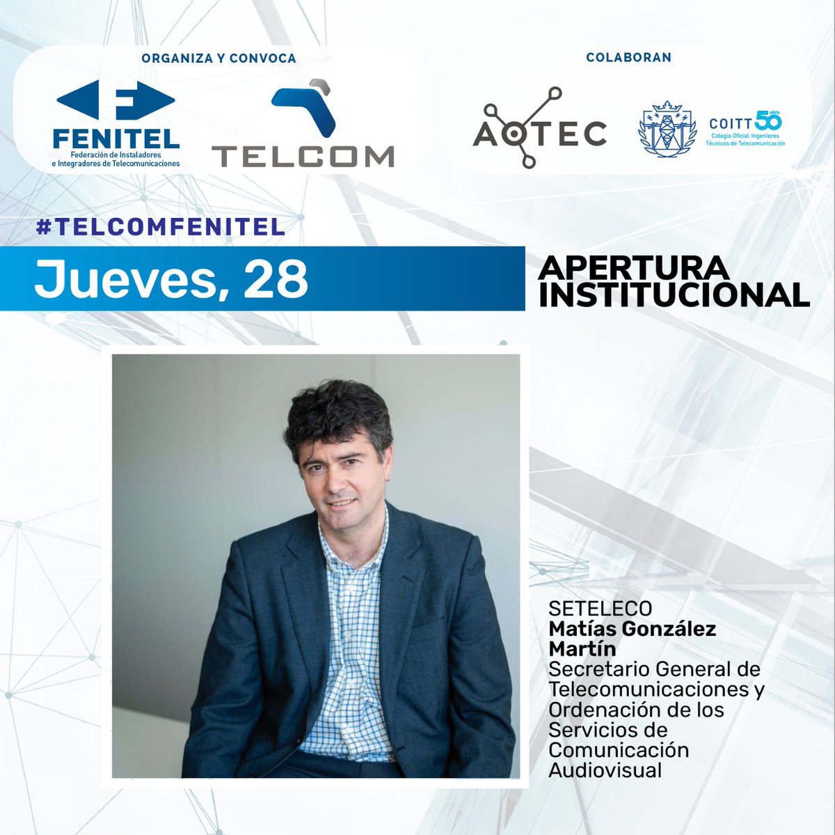 FenitelAsturias's tweet image. 🗣️En la segunda jornada de #TELCOM2024, la apertura contará con la presencia de Matías González Martín, Secretario General de 
@SEtelecoGob
¡No te lo pierdas!😃
fenitelcom.es/telcom-2024/po…
#telcomFENITEL #eventotelecomunicaciones #incripciones
