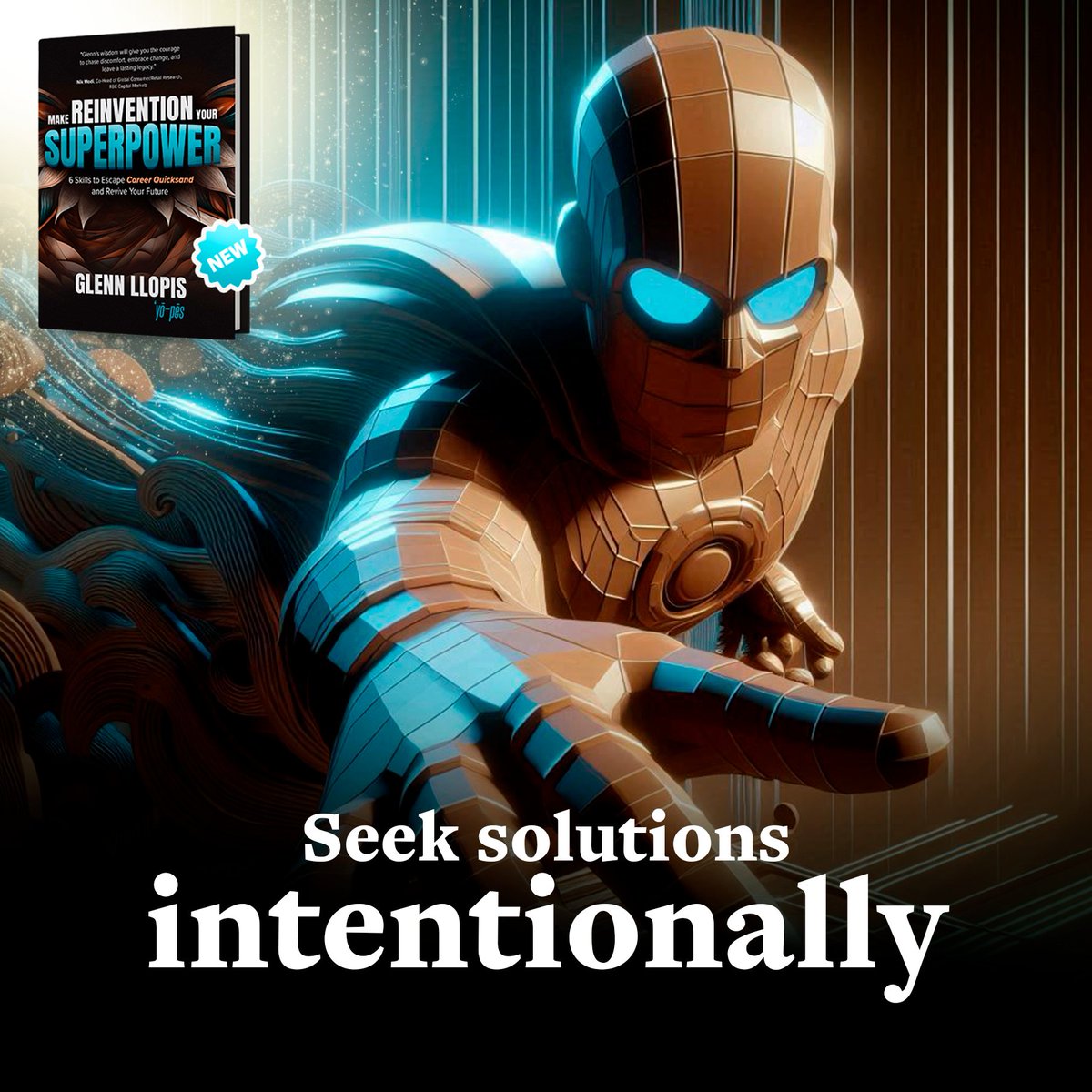 Glenn Llopis (@glennllopis) on Twitter photo Solutions don’t just appear—they’re found with intention! 🔍 Approach every challenge with the mindset of discovering answers, and watch obstacles turn into opportunities.
Download the Intro Chapter of "Make Reinvention Your Superpower" now! 📖✨
 reinventionsuperpower.com Solutions don’t just appear—they’re found with intention! 🔍 Approach every challenge with the mindset of discovering answers, and watch obstacles turn into opportunities.
Download the Intro Chapter of "Make Reinvention Your Superpower" now! 📖✨
 reinventionsuperpower.com