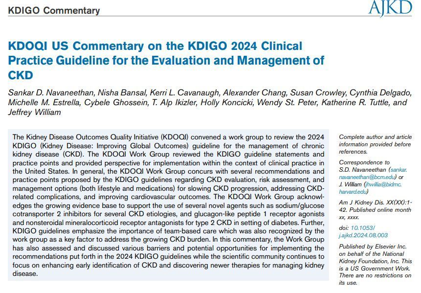 #KDOQI Commentary on <a href="/goKDIGO/">KDIGO</a> 2024 Clinical Practice Guideline for Evaluation &amp; Management of CKD 

bit.ly/KDOQICKD2024 (FREE)

<a href="/NishaKidneyDoc/">Nisha Bansal MD</a> <a href="/KCavanaugh_MD/">Kerri Cavanaugh</a> <a href="/Delgadockdny/">Cynthia Delgado</a> <a href="/estrella_khrc/">Michelle Estrella</a> <a href="/cybeleg1/">cybele ghossein</a> <a href="/HollyMarieMD/">Holly Koncicki</a> <a href="/WendyStPeter002/">Wendy St. Peter</a> <a href="/KatherineTuttl8/">Katherine Tuttle</a> <a href="/jwilliamMD/">Jeffrey William</a> <a href="/nkf/">National Kidney Foundation</a> <a href="/NKF_NephPros/">NKF Nephrology Professionals</a>