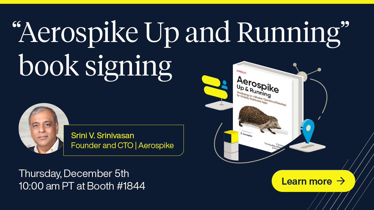 Meet our founder and CTO, Srini Srinivasan, and get a free autographed copy of “Aerospike: Up and Running,” at #AWS re:Invent on December 5th at 10:00 am PT in Booth #1844. ecs.page.link/JxCAe