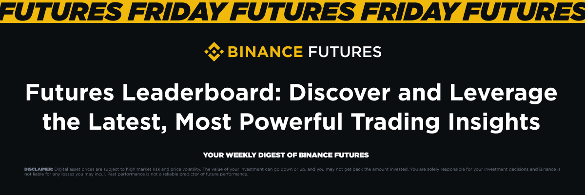 📊#FuturesFriday Week 18: Binance Futures Leaderboard: Discover and Leverage the Most Powerful Trading Insights

Ever wonder what the top traders on Binance Futures are up to? Ready to swipe their strategies and level up your game? Dive into the #Binance Futures Leaderboard —