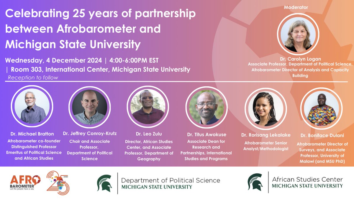 Join us as we celebrate 25 years of partnership between Afrobarometer and Michigan State University! 🎉

📅 When: Wednesday, Dec 4, 2024
🕓 Time: 4:00-6:00 PM EST
📍 Where: Room 303, International Center, MSU

#Afrobarometer #MSU #AfricanStudies