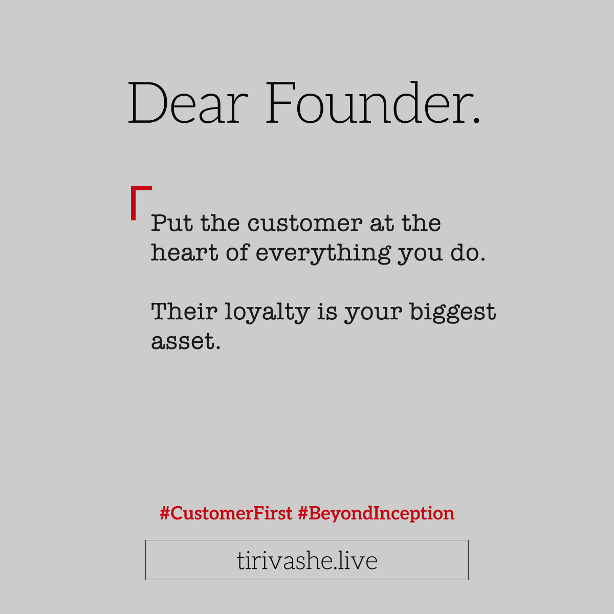 tcmundondo's tweet image. Dear Founder.

Put the customer at the heart of everything you do. Their loyalty is your biggest asset.

#CustomerFirst #BeyondInception