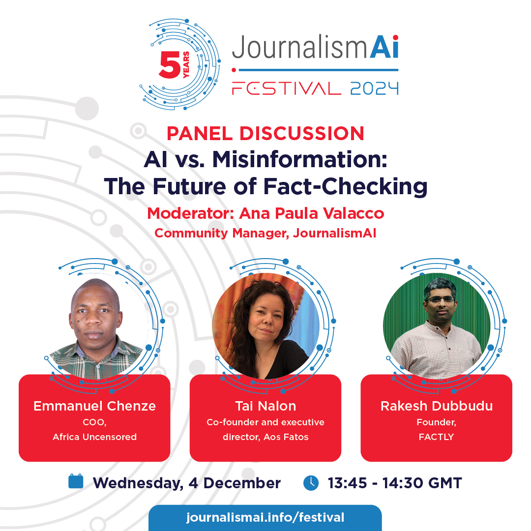 PolisLSE's tweet photo. Join the 2024 #JournalismAI Festival!

Emmanuel Chenze (@AfUncensored), @tainalon  (@aosfatos) and @rakeshdubbudu (@FactlyIndia) will explore how genAI is transforming the fact-checking landscape, and the new challenges an opportunities.

🕐 4 December | 13:45 - 14:30 pm GMT https://t.co/QbELcxuc06