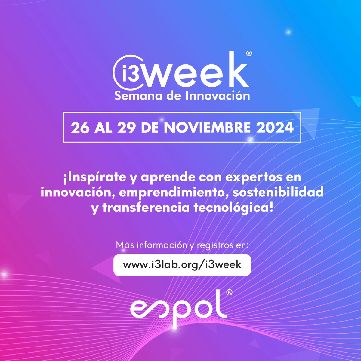i3labespol's tweet image. ✨#i3week 2024✨ | Del 26 al 29 de noviembre, te invitamos a ser parte de la semana de la innovación de la @espol, organizada por el Vicerrectorado de I+D+i junto al @dec_inv_espol, @Vinculos_Espol , @i3labespol , @OtriESPOL , @espolfimcp  y @ESPOLsostenible.