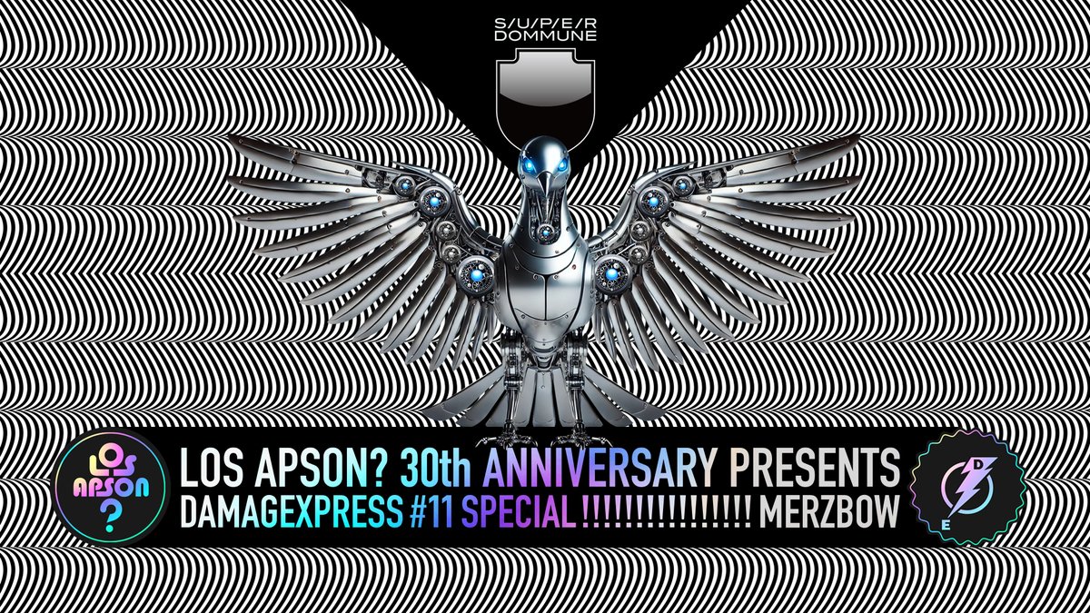 【拡散希望!LosApson?祝30周年】#DOMMUNE<11/25月>20-24時<a href="/losapson/">LOS APSON?</a> 30thAnniv「DAMAGEXPRESS#11with <a href="/MerzbowOfficial/">🐖🐐🐓Merzbow🐄🐏🦃</a>」●LIVE:MERZBOW●DJ:dJ Lambada Ambivalence,ヤマベケイジ●TALK:山辺圭司,TAXIM,中原昌也,虹釜太郎,宇川直宏,COMPUMA,Shhhhh,國友洋平,脳BRAIN●予約▶︎losapsondommune11.peatix.com