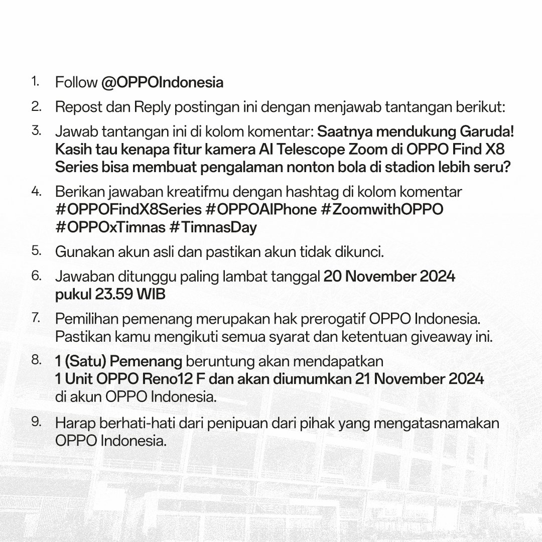🏆MENANGKAN 1 #OPPOReno12F!🏆

1. Follow X <a href="/OPPOIndonesia/">OPPO Indonesia</a>
2. Like dan Repost post ini
3. Ikuti semua syarat dan ketentuan pada gambar di bawah (gambar kedua)
4. Wajib gunakan hashtag #OPPOFindX8Series #OPPOAIPhone #ZoomwithOPPO #OPPOxTimnas #TimnasDay
5. Jawaban ditunggu hingga