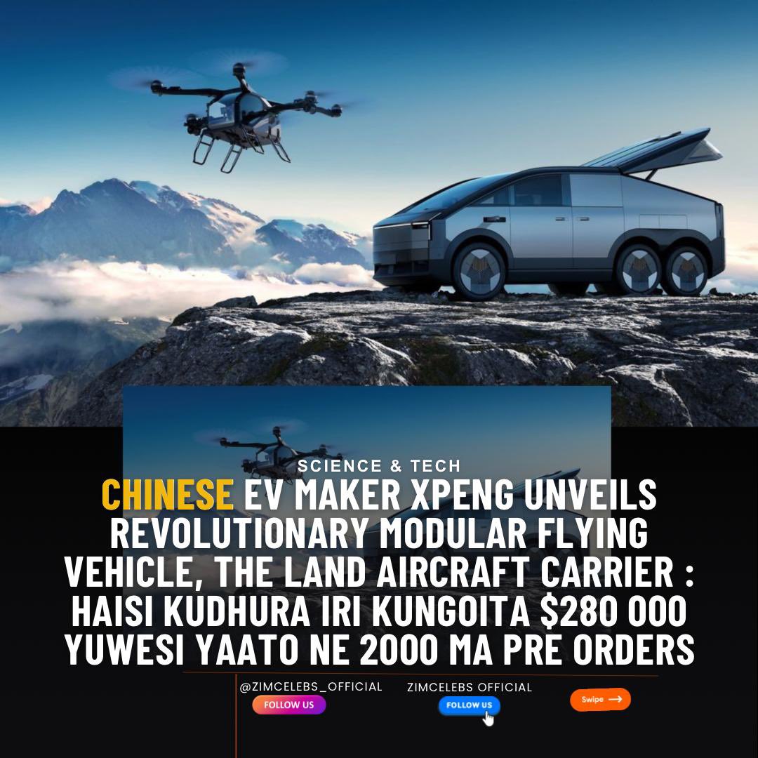 zimcelebs1's tweet photo. #ZCWorldUpdates :Chinese electric vehicle (EV) manufacturer Xpeng has introduced its latest innovation, the Land Aircraft Carrier, a modular flying vehicle that seamlessly integrates ground and air travel.
This cutting-edge vehicle made its debut at the 15th China International Aviation and Aerospace Exhibition (Airshow China) in Zhuhai, where it performed its first public flight, captivating the audience and securing over 2,000 pre-orders.
The Land Aircraft Carrier, developed by Xpeng's subsidiary Xpeng AeroHT, represents a significant leap forward in the realm of personal transportation.
This modular flying car consists of two main components: the "Mothership," a large three-axle carrier with an extended range electric vehicle (EREV) powertrain, and the aircraft, which can be deployed from the Mothership with a simple push of a button.
The aircraft, resembling a large drone, can accommodate two occupants and supports both manual and automatic flight modes. It can perform multiple flights on a single charge and is capable of autonomous operations, including route planning and precision landing.
The Land Aircraft Carrier has generated significant interest, with over 2,000 orders placed following its public flight demonstration. Priced at approximately 2 million yuan (around $280,000 USD), deliveries are scheduled to begin in 2026.