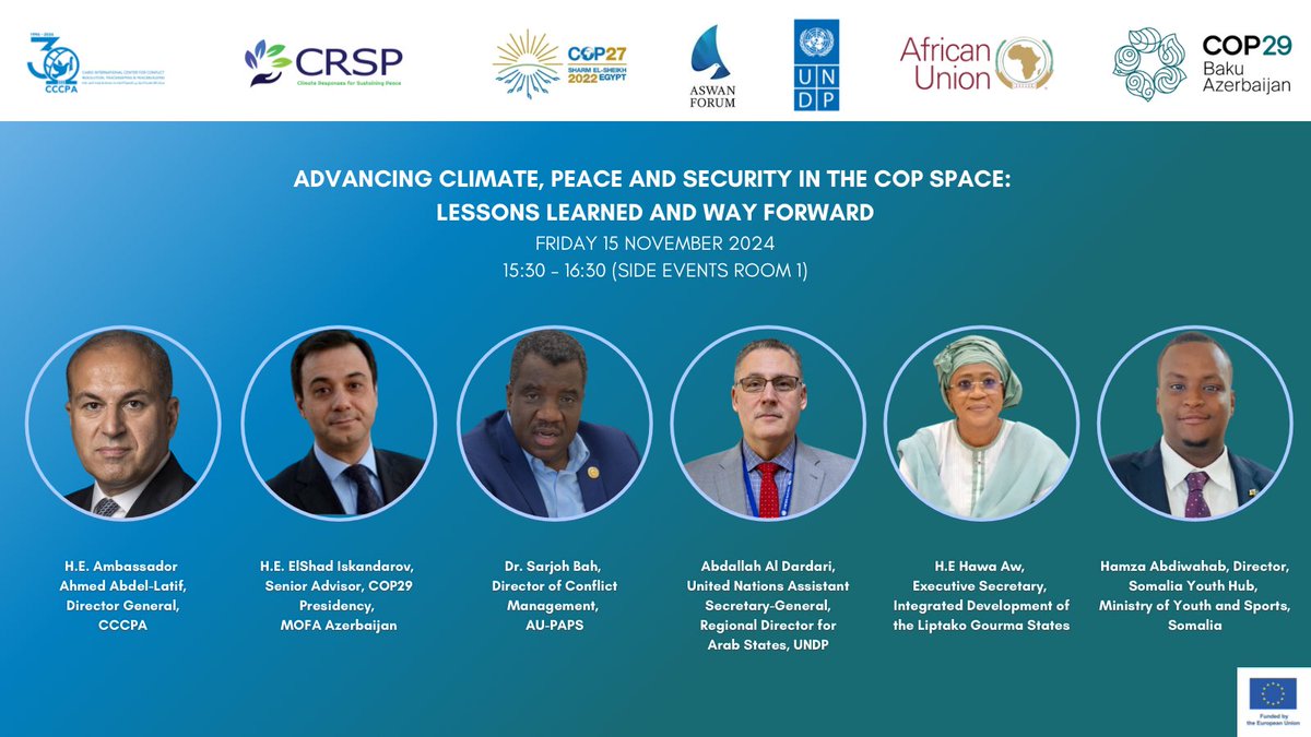 CairoPeaceKeep's tweet photo. 🚨#Happening now: #CCCPA at #COP29. A high level side-event on ‘Advancing #Climate, #Peace & #Security in the COP Space: Lessons Learned and Way Forward’ with @AUC_PAPS and @UNDPEgypt https://t.co/sN7N5xGRUo