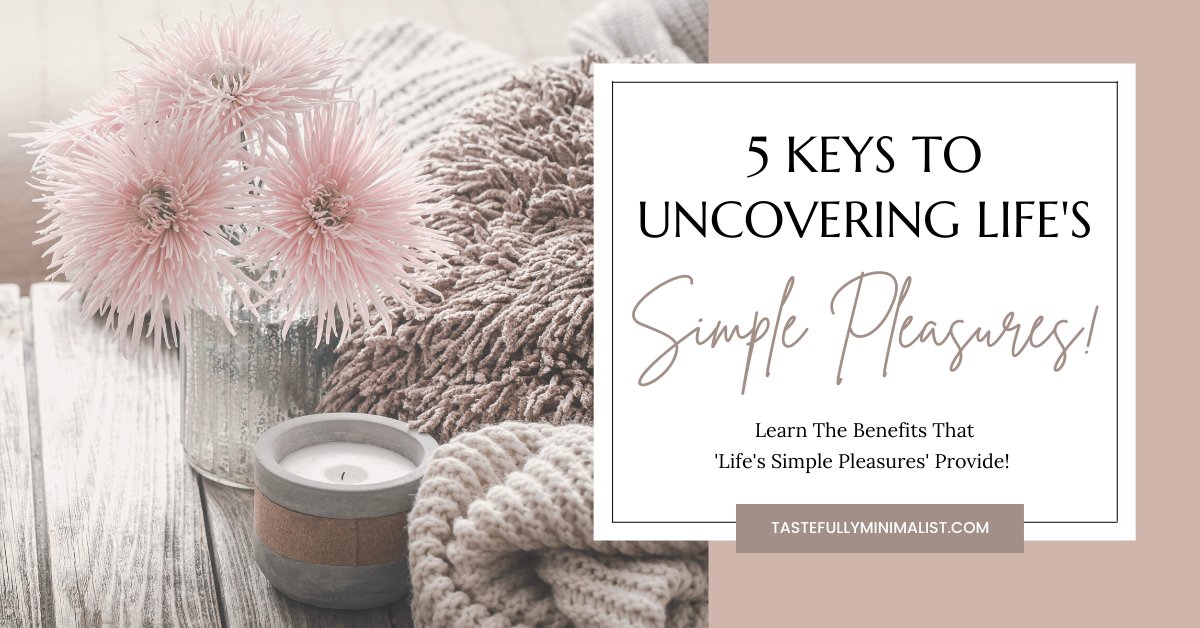 TastefullyMin's tweet photo. Learn How To Cultivate Peace of Mind With Life’s Simple Pleasures https://t.co/fG2zAOhZnY #Mindfulness #Lifestyle https://t.co/Tte6nxz1gL
