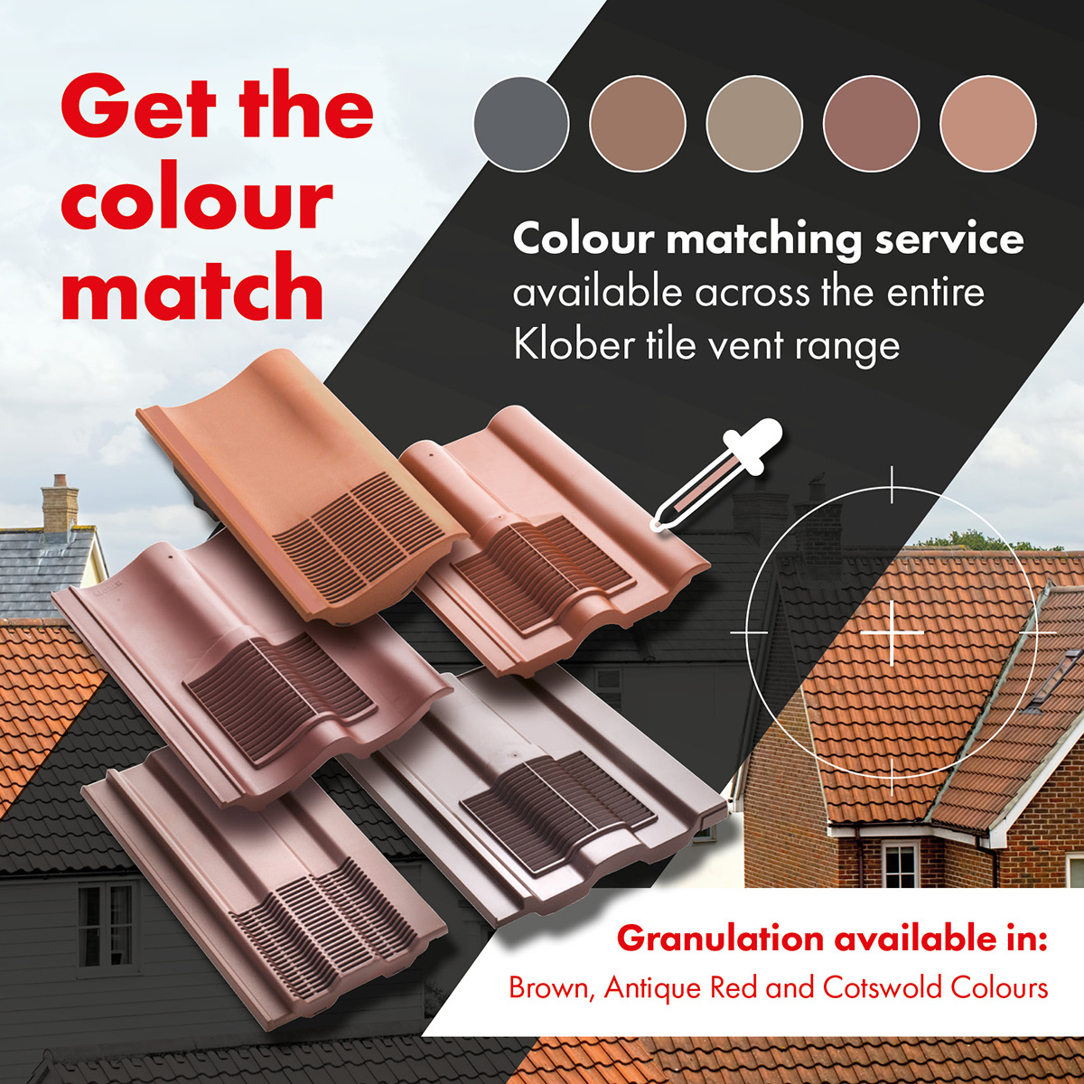 We understand how important it is for tile vents to complement your roof. That’s why we've developed a Colour Matching Service that can be used across our universal tile vent range, so you can achieve a blended look that suits your roof.

Call us on 01332 813 050 to learn more.